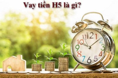 Hướng dẫn vay tiền H5 nhanh, những điều cần chú ý khi vay